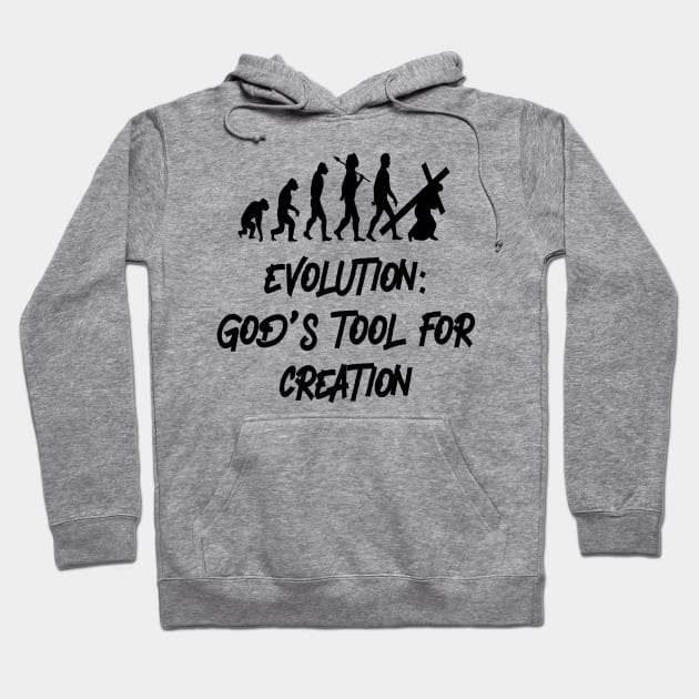 Evolution:  GODS TOOL FOR CREATION Hoodie by Sublime Expressions